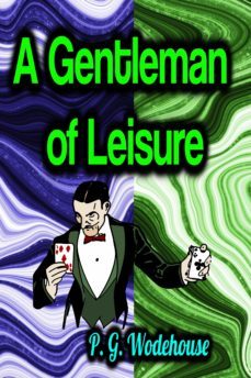 a gentleman of leisure (ebook)-p. p.-9783985944392