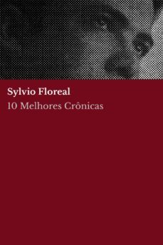 10 melhores cronicas - sylvio floreal (ebook)-sylvio floreal-sylvio floreal-august nemo-9783988651792
