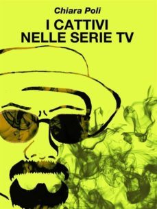 i cattivi nelle serie tv (ebook)-9786050341492