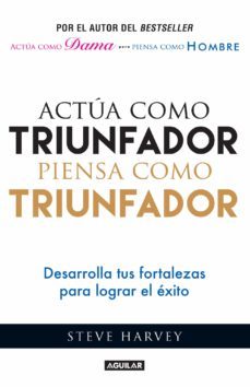 actua como triunfador, piensa como triunfador (ebook)-9786071136992