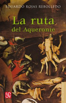 la ruta del aqueronte (ebook)-eduardo rojas rebolledo-9786071605092
