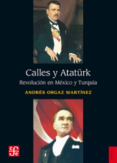 calles y ataturk (ebook)-andrés orgaz martínez-9786071672292