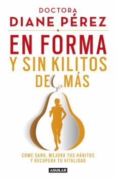 en forma y sin kilitos de mas (ebook)-diane perez-9786073149792