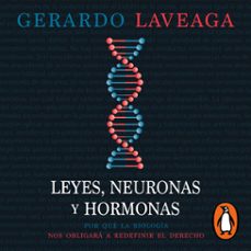 leyes, neuronas y hormonas (audiolibro)-gerardo laveaga-9786073820592