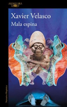 mala espina (ebook)-xavier velasco-9786073867092