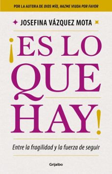 ¡es lo que hay! (ebook)-josefina vazquez mota-9786073870092