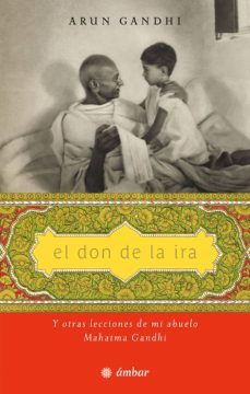 el don de la ira (ebook)-arun gandhi-9786075273792