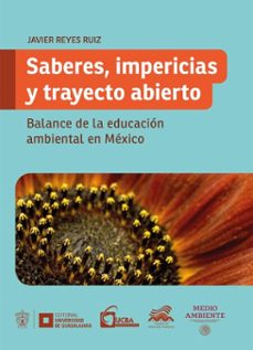 saberes, impericias y trayecto abierto (ebook)-francisco javier reyes ruiz-9786075477992