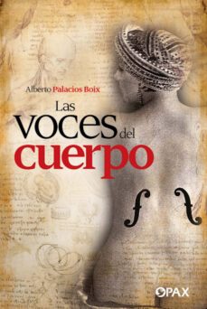 las voces del cuerpo (ebook)-alberto palacios boix-9786077132592