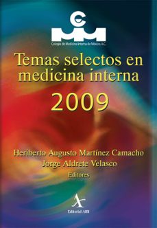 temas selectos en medicina interna 2009 (ebook)-heriberto augusto martínez camacho-jorge aldrete velasco-9786077410492
