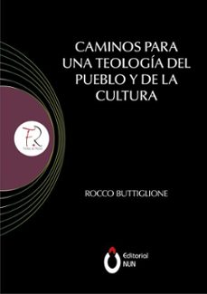 caminos para una teologia del pueblo y de la cultura (ebook)-9786079939892