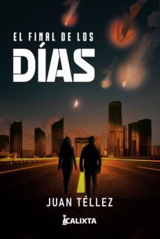 el final de los dias (ebook)-juan tellez-9786287540392