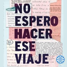 no espero hacer ese viaje (audiolibro)-alejandro gaviria-9786287569492
