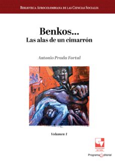 benkos... las alas de un cimarron (ebook)-antonio prada fortul-9786287683792