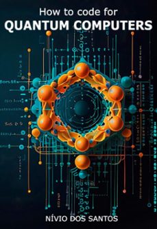 how to code for quantum computers (ebook)-santos dos nivio-9786501172392