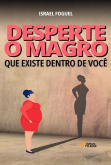 desperte o magro que existe dentro de voce (ebook)-israel foguel-9786501652092