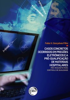 casos concretos ocorridos em pregões eletrônicos e a pré-qualificação de materiais hospitalares (ebook)-fabio vilas gonçalves filho-9786525112992