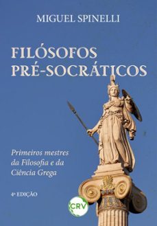 filosofos pre-socraticos (ebook)-miguel spinelli-9786525182292