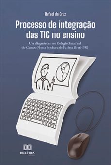 processo de integraço das tic no ensino (ebook)-rafael da cruz-9786525208992