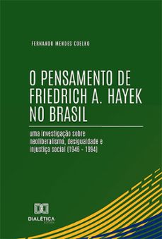 o pensamento de friedrich a. hayek no brasil (ebook)-9786527010692
