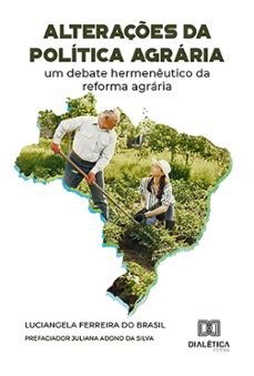 alteraçes da politica agraria (ebook)-luciangela ferreira do brasil-9786527016892