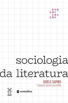 sociologia da literatura (ebook)-gisele sapiro-9786550260392