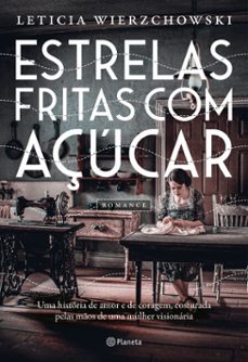 estrelas fritas com açucar (ebook)-leticia wierzchowski-9786555352092
