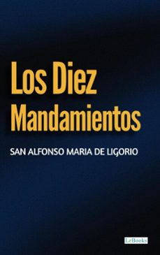 los diez mandamientos (ebook)-san alfonso maria de ligorio-9786558948292