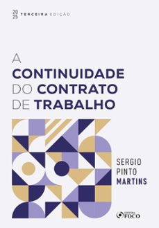 a continuidade do contrato de trabalho - 3ª ed - 2025 (ebook)-sérgio pinto martins-9786561202992
