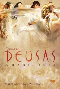 as quatro deusas da babilonia (ebook)-maria augusta f. puhlmann-9786586480092