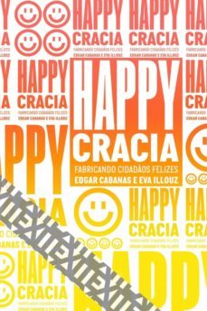 happycracia (ebook)-edgar cabanas-eva illouz-9786586497892