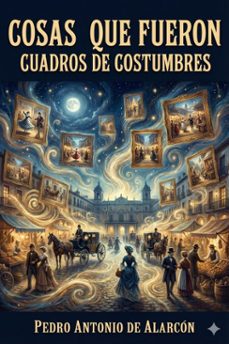cosas que fueron: cuadros de costumbres (ebook)-9786726015092