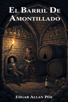 el barril de amontillado (ebook)-edgar allan poe-9786726564392