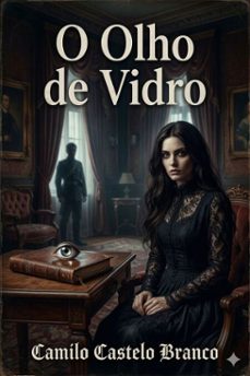 o olho de vidro (ebook)-camilo castelo branco-9786726580392