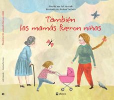 tambien las mamas fueron niñas-9788000076492