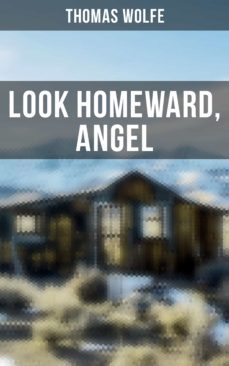 look homeward, angel (ebook)-thomas wolfe-9788027244492