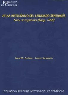 atlas histologico del lenguado senegales, solea senegalensis (kau p, 1858)-9788400083892