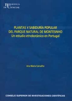 plantas y sabiduria popular del parque natural de montesinho: un estudio etnobotanico en portugal-ana maria carvalho-9788400091392