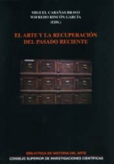 el arte y la recuperacion del pasado reciente-9788400100292