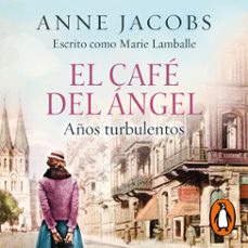 el café del ángel. años turbulentos (café del ángel 2) (audiolibro)-anne jacobs-9788401031892