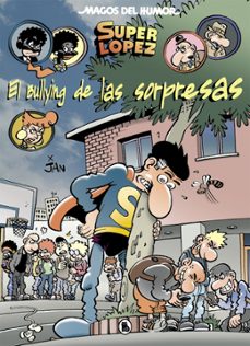 el bullying de las sorpresas (magos del humor superlópez 202)-9788402423092