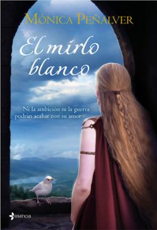 el mirlo blanco-monica peñalver-9788408089292