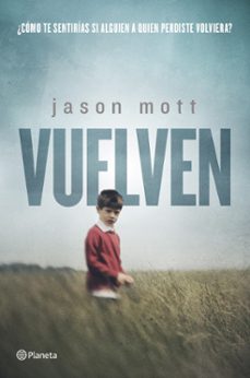vuelven-jason mott-9788408125792
