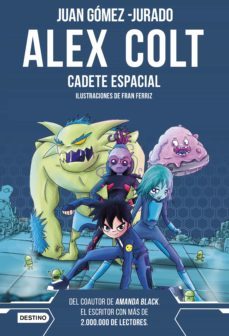 alex colt. cadete espacial. nueva presentación (ebook)-juan gomez jurado-9788408154792