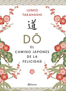 do. el camino japones de la felicidad-junko takahashi-9788408215592