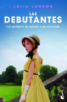 los peligros de mentir a un vizconde (los debutantes 3)-julia london-9788408243892