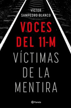 voces del 11-m-victor sampedro-9788408283492