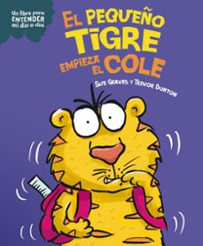 el pequeño tigre empieza el cole-sue graves-9788408295792