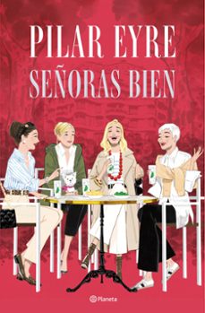 señoras bien-pilar eyre-9788408300892