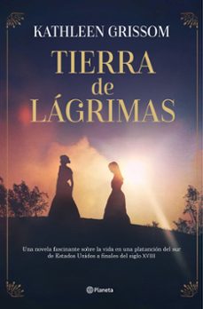 tierra de lagrimas-kathleen grissom-9788408301592